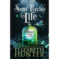 Semi-Psychic Life: A Paranormal Women's Fiction Novel