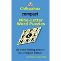 Chihuahua Compact Nine-Letter Word Puzzles