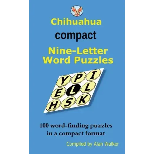Chihuahua Compact Nine-Letter Word Puzzles