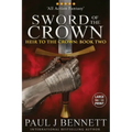 Sword of the Crown: Large Print Edition