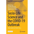 Socio-Life Science and the Covid-19 Outbreak: Public Health and Public Policy