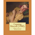 Cunning Murrell (1900). By: Arthur Morrison: (Original Version)