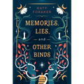 Memories, Lies, and Other Binds