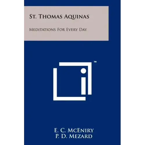 St. Thomas Aquinas: Meditations For Every Day