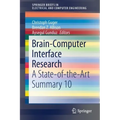 Brain-Computer Interface Research: A State-Of-The-Art Summary 10