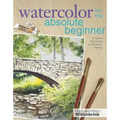Watercolor for the Absolute Beginner [With DVD]
