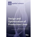 Design and Optimization of Production Lines