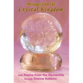 Messages from the Crystal Kingdom - 3rd Edition: with Poems from the Elementals