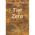 Tier Zero: Fables for the 21st Century