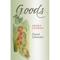 Goods: Short Stories