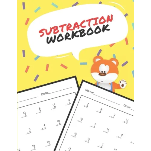 Subtraction Workbook: One Page A Day Math Single and Double Digit Subtraction Problem Workbook for Prek to 1st Grade Students