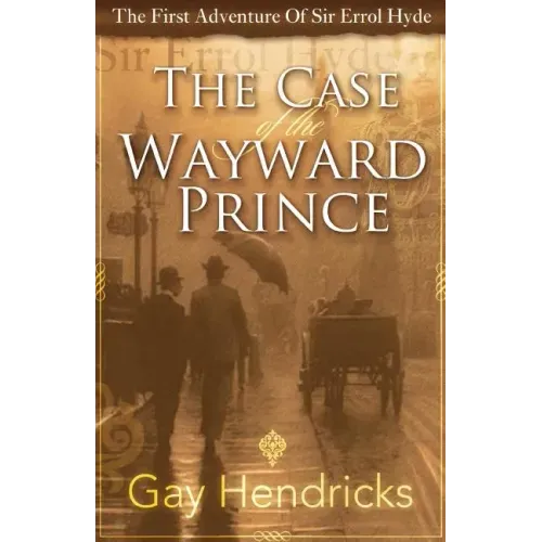The First Adventure of Sir Errol Hyde: The Case of the Wayward Prince