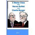 A Master Class with Warren Buffett and Charlie Munger