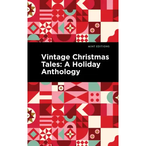 Vintage Christmas Tales: A Holiday Anthology