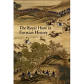 The Royal Hunt in Eurasian History