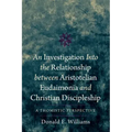 An Investigation Into the Relationship Between Aristotelian Eudaimonia and Christian Discipleship: A Thomistic Perspective
