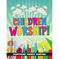 Children Worship!