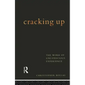 Cracking Up: The Work of Unconscious Experience