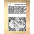 Two Hundred & Four Favourite Country Dances,: Perform'd at Ourt, Almacks, the Pantheon and Most Publick Assembly's, with the Newest and Best Direction