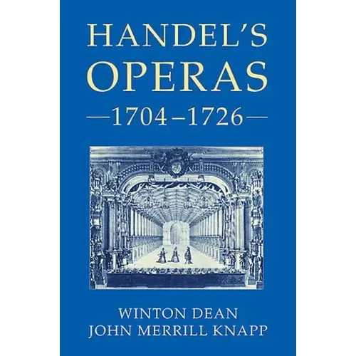Handel's Operas, 1704-1726