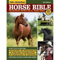 Original Horse Bible, 2nd Edition: The Definitive Source for All Things Horse