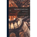 Montenegro: The Crime of the Peace Conference