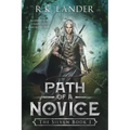 Path Of A Novice: The Silvan Book I