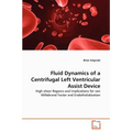 Fluid Dynamics of a Centrifugal Left Ventricular Assist Device