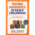 Teaching Mathematics In Early Childhood: Simple Activities That Make Learning Math Easy & Fun