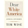 Dear White America: Letter to a New Minority