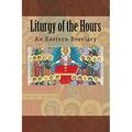 Liturgy of the Hours: An Eastern Breviary