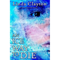 An Ice Way to Die: A Julia Greene Travel Mystery