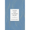 Inside One Author's Heart: An Autobiography