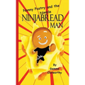 Nanny Pastry and the Nimble Ninjabread Man
