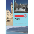 Puglia Travel Guide: Where to Go & What to Do