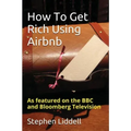 How To Get Rich Using Airbnb