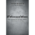 #WickhamsWords: Real Motivation for Real People