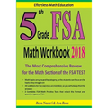 5th Grade FSA Math Workbook 2018: The Most Comprehensive Review for the Math Section of the FSA TEST