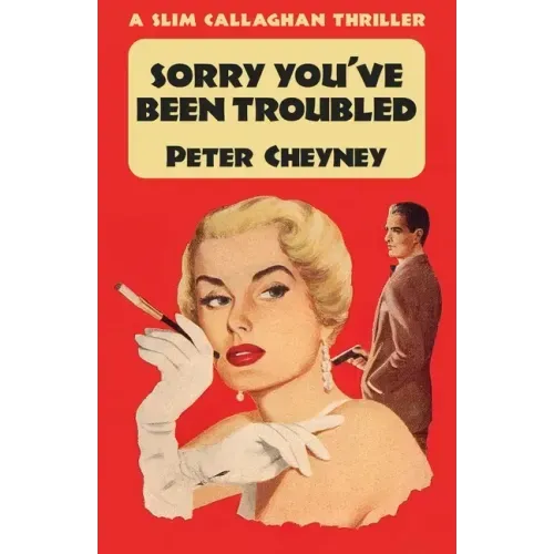 Sorry You've Been Troubled: A Slim Callaghan Thriller