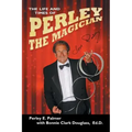 The Life and Times of Perley the Magician