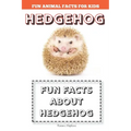 Hedgehog: Fun Facts for kids (Hedgehog FACTS BOOK WITH ADORABLE PHOTOS)