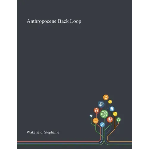 Anthropocene Back Loop