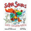 Super Saurus Saves Kindergarten