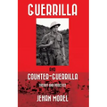 Guerrilla and Counter-Guerrilla: Theory and Practice
