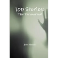100 Stories: The Paranormal