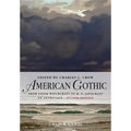 American Gothic: An Anthology from Salem Witchcraft to H. P. Lovecraft
