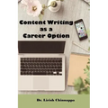 Content Writing as a Career Option: Work & Earn from Home