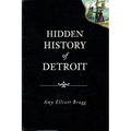 Hidden History of Detroit