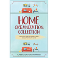 Home Organization, Collection: Discover how to manage and declutter your home