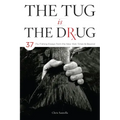 The Tug Is the Drug